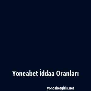 Yoncabet İddaa Oranları